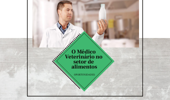 O Médico Veterinário no setor de alimentos – oportunidades